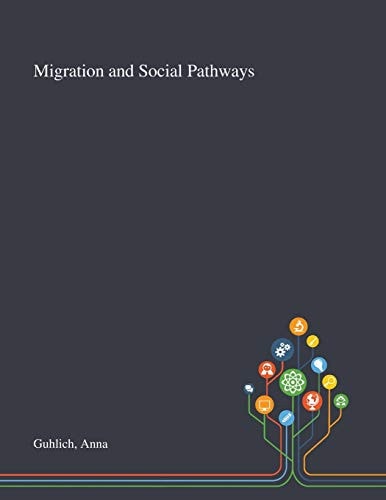 Migration and Social Pathways