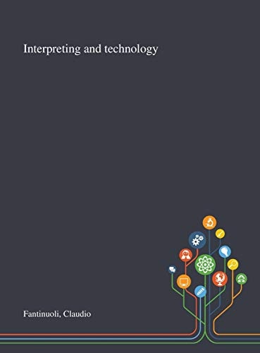 Interpreting and Technology