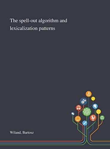The Spell-out Algorithm and Lexicalization Patterns