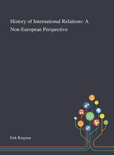 History of International Relations A Non-European Perspective