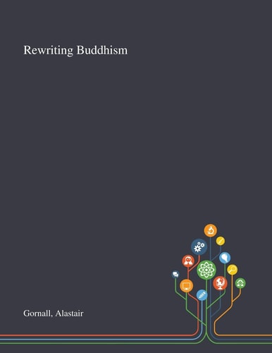 Rewriting Buddhism
