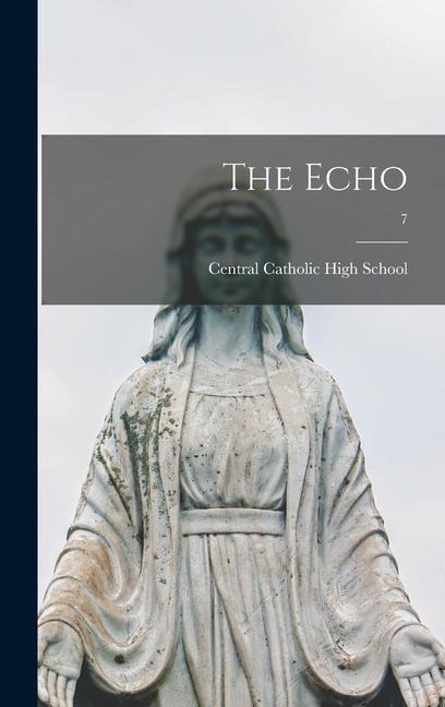 The Echo; 7