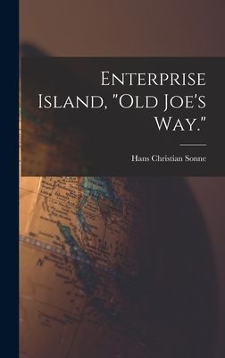 Enterprise Island, Old Joes Way.