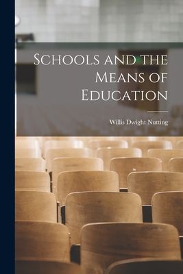 Schools and the Means of Education