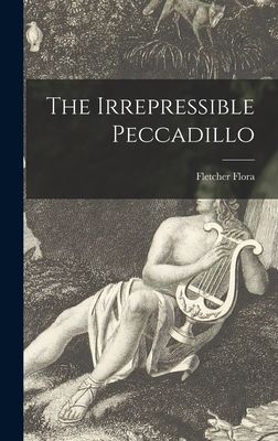 The Irrepressible Peccadillo