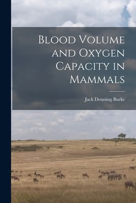 Blood Volume and Oxygen Capacity in Mammals