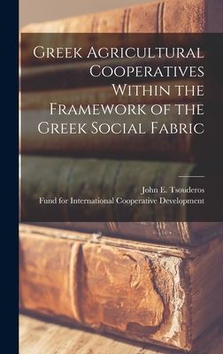Greek Agricultural Cooperatives Within the Framework of the Greek Social Fabric
