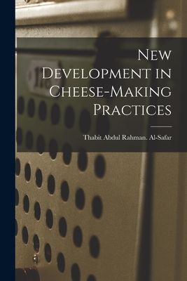 New Development in Cheese-making Practices