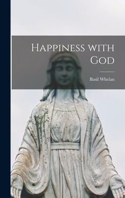 Happiness With God