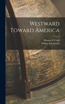 Westward Toward America