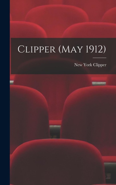 Clipper (May 1912)