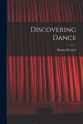 Discovering Dance