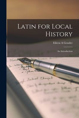 Latin for Local History; an Introduction