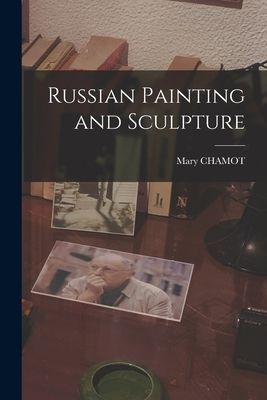 Russian Painting and Sculpture