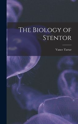 The Biology of Stentor