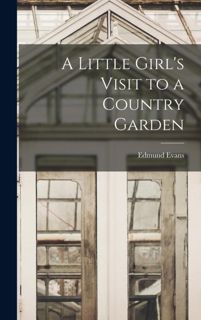 A Little Girls Visit to a Country Garden