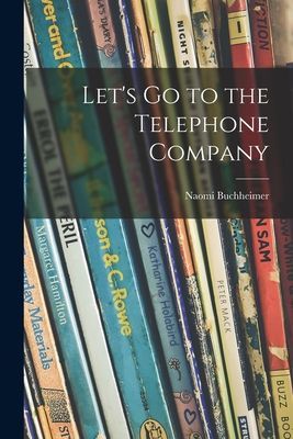 Let's Go to the Telephone Company