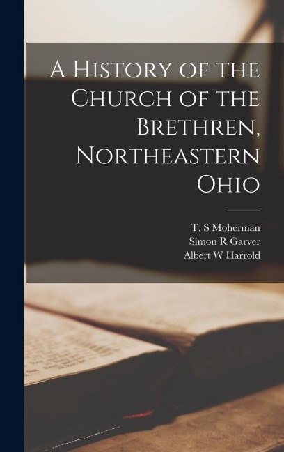 A History of the Church of the Brethren, Northeastern Ohio