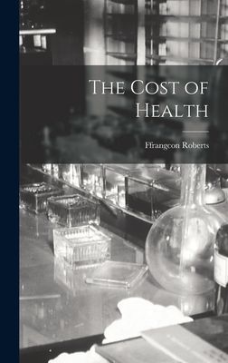 The Cost of Health