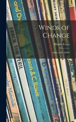 Winds of Change; Ohio in the 1850s