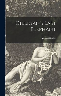 Gilligans Last Elephant