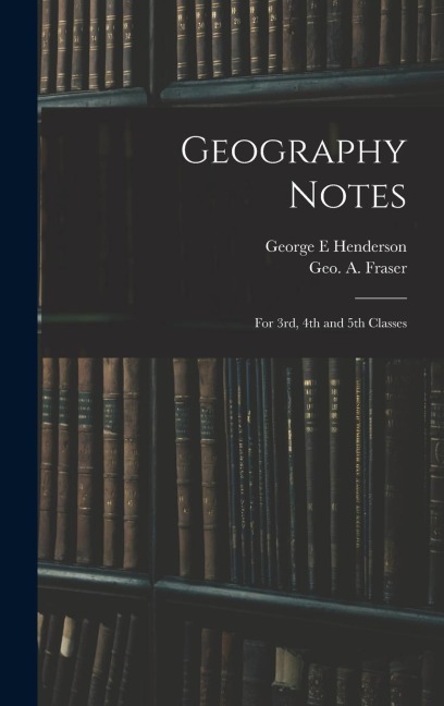 Geography Notes: For 3rd, 4th and 5th Classes