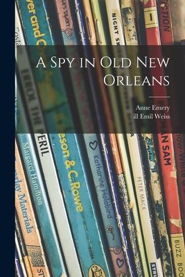 A Spy in Old New Orleans