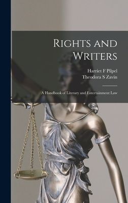 Rights and Writers: a Handbook of Literary and Entertainment Law
