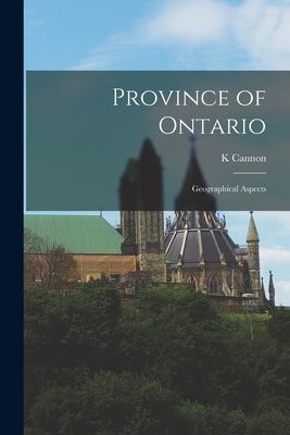 Province of Ontario; Geographical Aspects