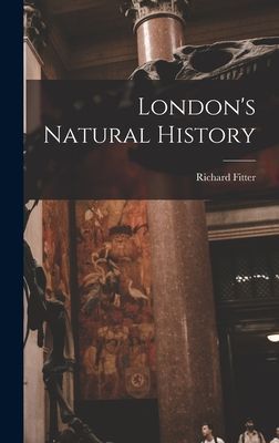 Londons Natural History