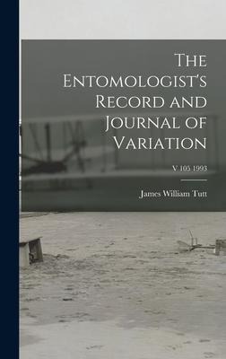 The Entomologists Record and Journal of Variation; v 105 1993
