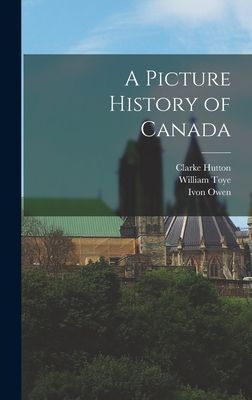 A Picture History of Canada