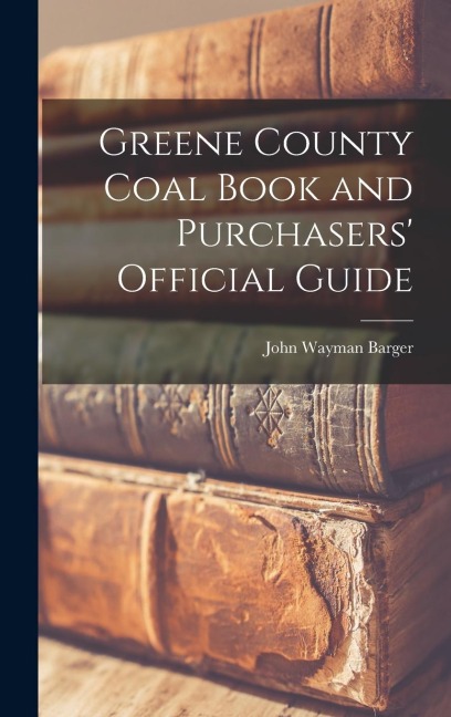 Greene County Coal Book and Purchasers Official Guide