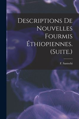 Descriptions De Nouvelles Fourmis Éthiopiennes. (Suite.)