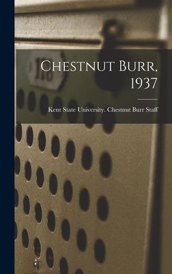 Chestnut Burr, 1937