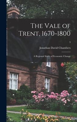 The Vale of Trent, 1670-1800: a Regional Study of Economic Change; 3