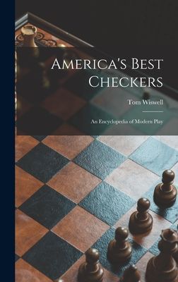 Americas Best Checkers; an Encyclopedia of Modern Play