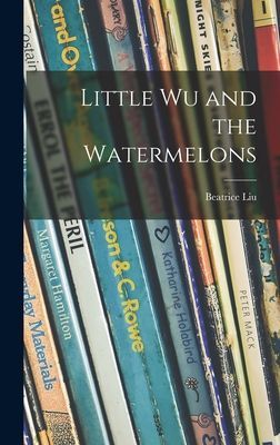 Little Wu and the Watermelons
