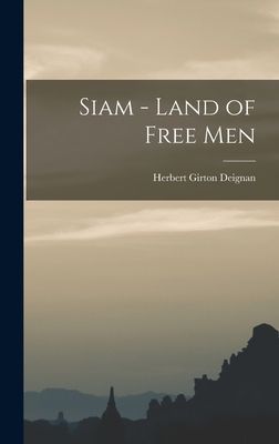 Siam - Land of Free Men