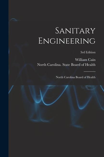 Sanitary Engineering: North Carolina Board of Health; 3rd edition