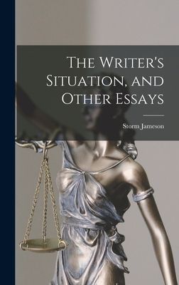 The Writers Situation, and Other Essays