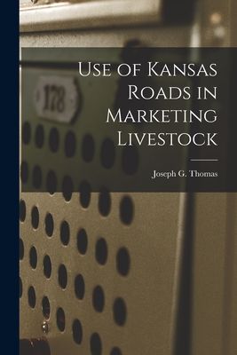 Use of Kansas Roads in Marketing Livestock