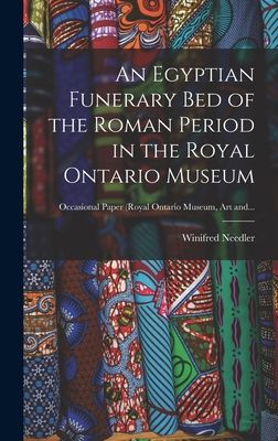 An Egyptian Funerary Bed of the Roman Period in the Royal Ontario Museum