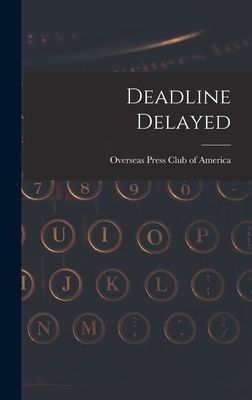 Deadline Delayed
