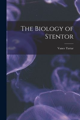 The Biology of Stentor