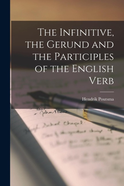 The Infinitive, the Gerund and the Participles of the English Verb