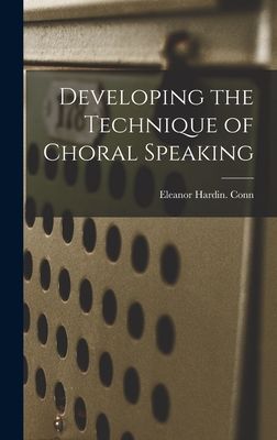 Developing the Technique of Choral Speaking