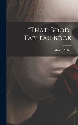 "That Good" Tableau Book