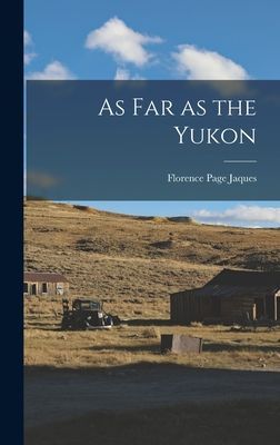 As Far as the Yukon