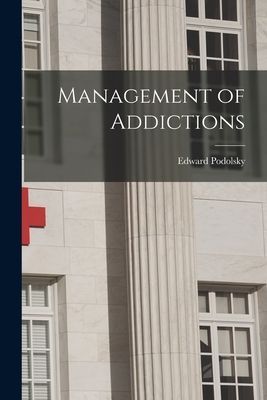 Management of Addictions